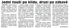 Jedni touží po klidu, druzí po zábavě (Hutník 7. 11. 2012)