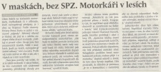 V kuklách, bez SPZ. Motorkáři v lesích (Hutník 22. 6. 2016)